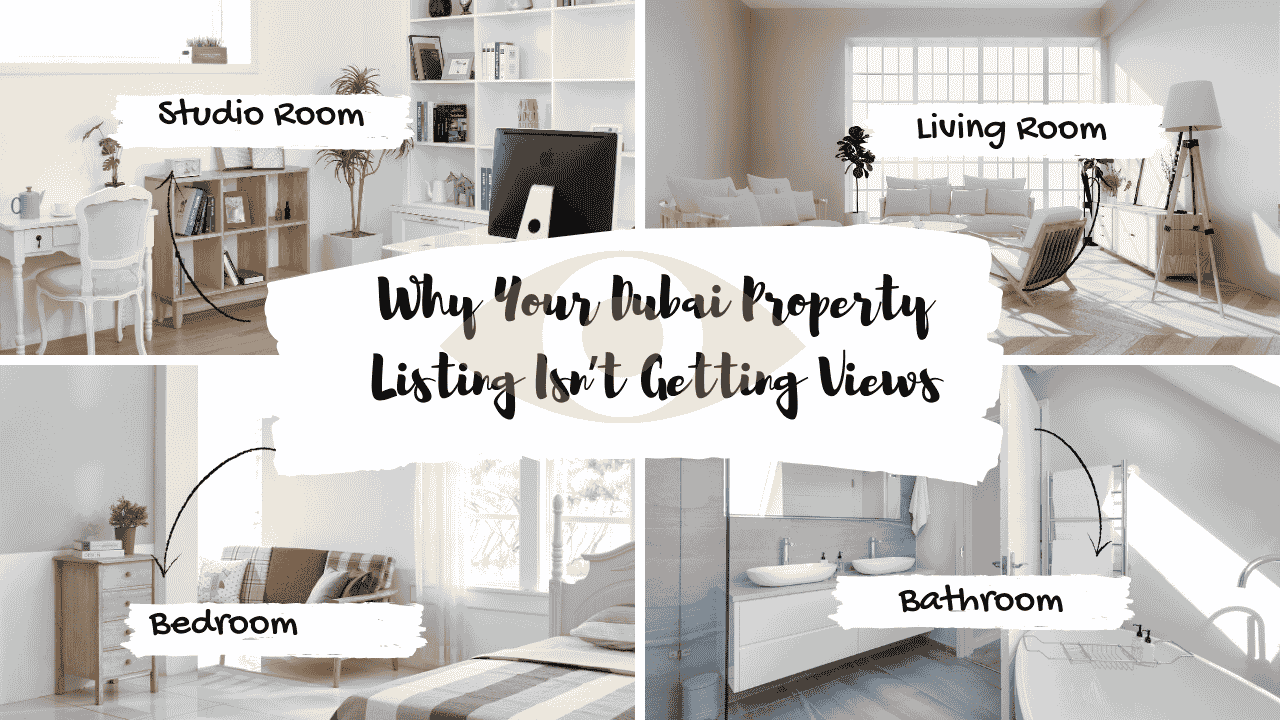 Why Your Dubai Property Listing Isn’t Getting Views (And How Pro Photography Fixes That)