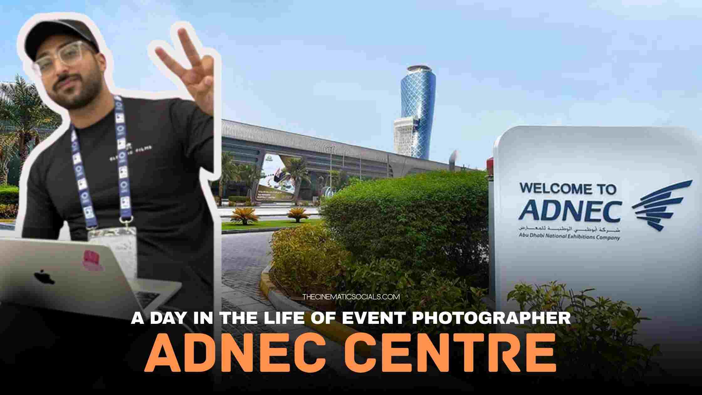 A Day in the Life of Event Photographer at ADNEC CENTRE