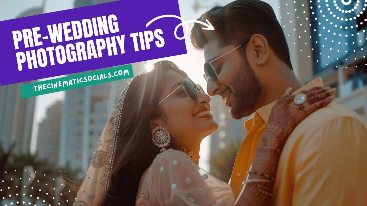 Pre-Wedding Photoshoot Tips for Couples in Dubai
