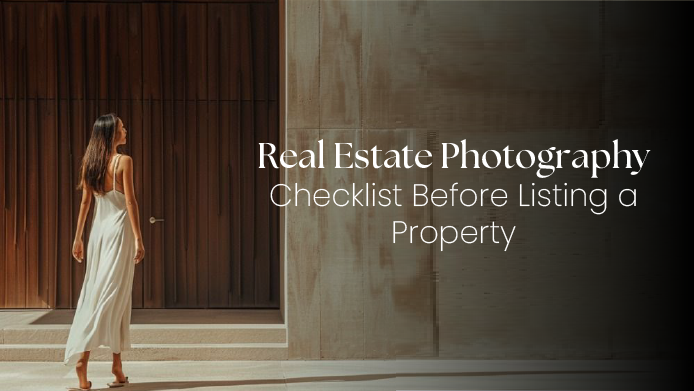 Real Estate Photography Checklist Before Listing a Property 