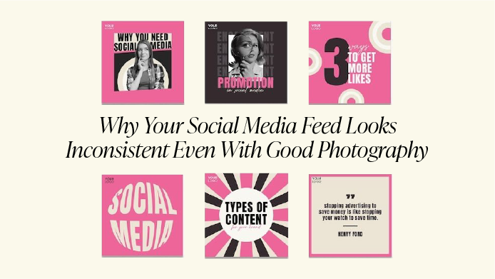 Why Your Social Media Feed Looks Inconsistent Even With Good Photography